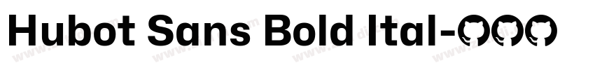 Hubot Sans Bold Ital字体转换 Hubot Sans Bold Ital字体转换